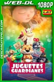 Juguetes guardianes (2017) 1080p WEB-DL Latino