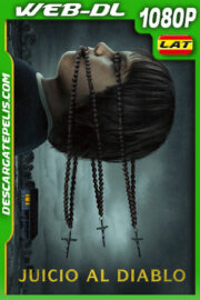 Juicio al diablo (2023) 1080p WEB-DL Latino