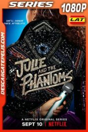 Julie and the Phantoms (2020) Temporada 1 1080p WEB-DL Latino – Ingles