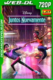 Juntos Nuevamente (2021) 720p WEB-DL Latino