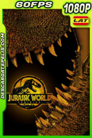 Jurassic World: Dominio (2022) Extended Cut 1080p 60FPS BDRip Latino