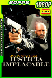 Justicia implacable (2021) 1080p 60FPS BDrip Latino