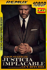 Justicia implacable (2021) 1080p Remux Latino