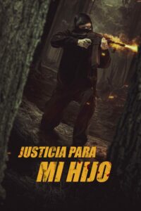 Justicia para mi hijo (2023) Latino