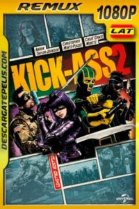 Kick-Ass 2 (2013) 1080p BDRemux Latino – Ingles