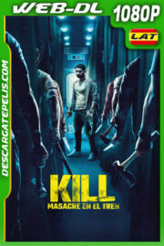 Kill – Masacre en el tren (2023) 1080p WEB-D Latino