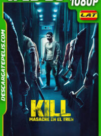 Kill – Masacre en el tren (2023) 1080p WEB-D Latino