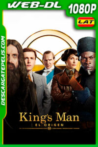 King’s Man: El origen (2021) 1080p WEB-DL Latino Ligero