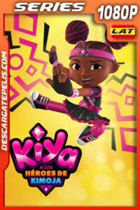 Kiya y los héroes de Kimoja Temporada 1 (2023) 1080p WEB-DL Latino