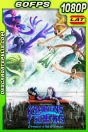 Krakens y sirenas: Conoce a los Gillman (2023) 1080p 60FPS WEB-DL Latino