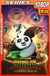 Kung Fu Panda: El guerrero dragón Temporada 3 (2023) 1080p WEB-DL Latino