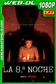 La 8ª noche (2021) 1080p WEB-DL Latino