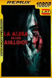 La Aldea de los aullidos (2020) 1080p Remux Latino