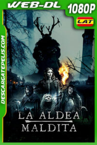 La Aldea Maldita (2019) 1080p WEB-DL Latino