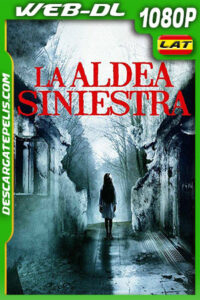 La Aldea Siniestra (2022) 1080p WEB-DL Latino