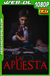 La Apuesta (2020) 1080p WEB-DL Latino