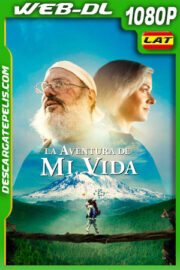 La Aventura de mi Vida (2020) 1080p WEB-DL Latino