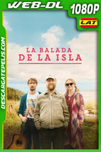 La balada de la isla (2025) 1080p WEB-DL Latino