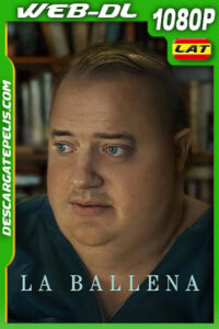 La ballena (2022) 1080p WEB-DL Latino