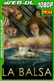La balsa (2020) 1080p WEB-DL Latino