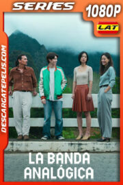 La banda analógica Temporada 1 (2023) 1080p WEB-DL Latino