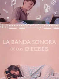 La Banda Sonora de los Dieciséis (2020) Latino