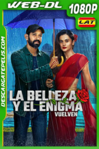 La belleza y el enigma vuelven (2024) 1080p WEB-DL Latino