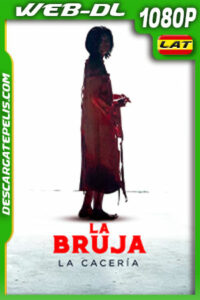 La bruja: La cacería Part 2 (2022) 1080p WEB-DL Latino