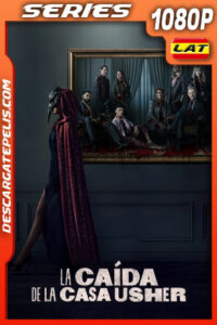 La caída de la casa Usher Temporada 1 (2023) 1080p WEB-DL Latino