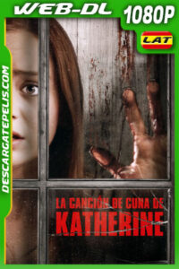 La Canción de Cuna de Katherine (2020) 1080p WEB-DL Latino