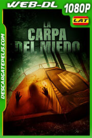 La Carpa del Miedo (2016) 1080p WEB-DL Latino