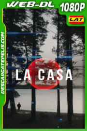La casa (2021) 1080p WEB-DL Latino