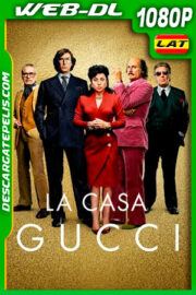 La Casa Gucci (2021) 1080p WEB-DL Latino