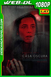 La casa oscura (2020) 1080p WEB-DL Latino