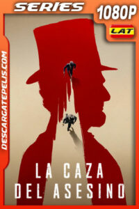 La caza del asesino Temporada 1 (2024) 1080p WEB-DL Latino