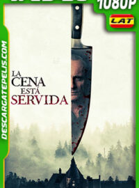 La Cena está Servida (2020) 1080p WEB-DL Latino