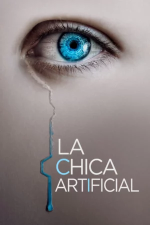 Póster de La chica artificial (2022) Latino
