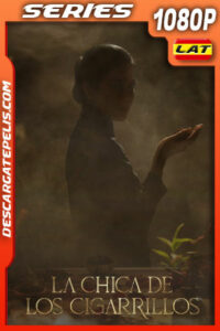 La chica de los cigarrillos Temporada 1 (2023) 1080p WEB-DL Latino