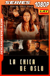 La chica de Oslo (2021) Temporada 1 1080p WEB-DL Latino