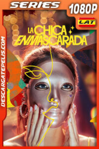 La chica enmascarada Temporada 1 (2023) 1080p WEB-DL Latino