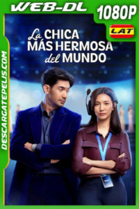 La chica más hermosa del mundo (2025) 1080p WEB-DL Latino