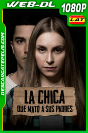 La chica que mató a sus padres (2020) 1080p WEB-DL AMZN Latino