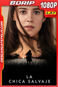 La Chica Salvaje (2022) 1080p BDRip Latino