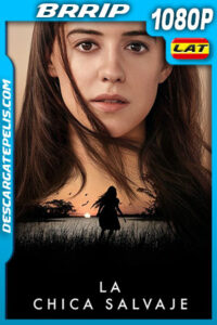 La Chica Salvaje (2022) 1080p BRRip Latino