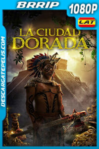 La Ciudad Dorada (2018) 1080p BRRip Latino