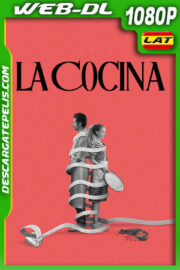 La cocina (2024) 1080p WEB-DL Latino