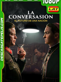 La Conversación – El Futuro de Una Nación (2022) 1080p WEB-DL Latino