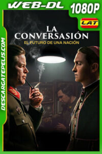 La Conversación – El Futuro de Una Nación (2022) 1080p WEB-DL Latino