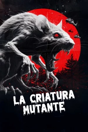 La criatura mutante (2020) Latino