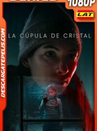 La cúpula de cristal Temporada 1 (2025) 1080p WEB-DL Latino
